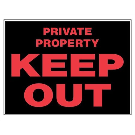 Hillman Group RSC 5028424 15 x 19 in. Private Property Keep Out Sign - Pack of 6 5028424